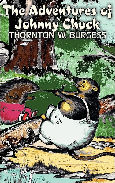 The Adventures of Johnny Chuck [ePUB]